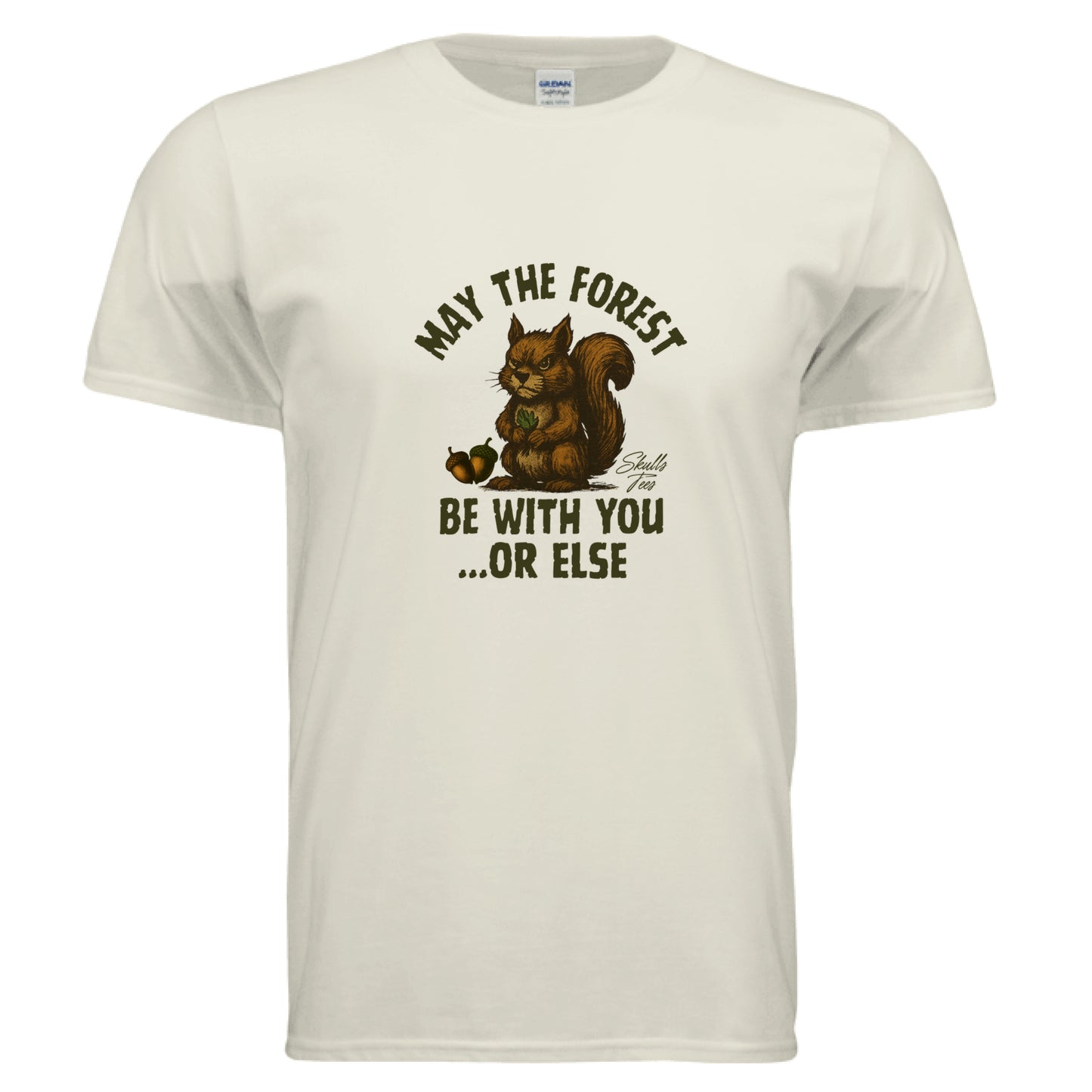 “Grumpy squirrel holding acorn with text May The Forest Be With You Or Else on a funny sarcastic t-shirt.”