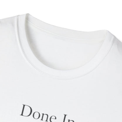 Done In Silence T-Shirt