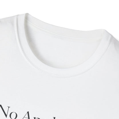 No Applause Needed T-Shirt
