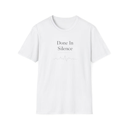 Done In Silence T-Shirt