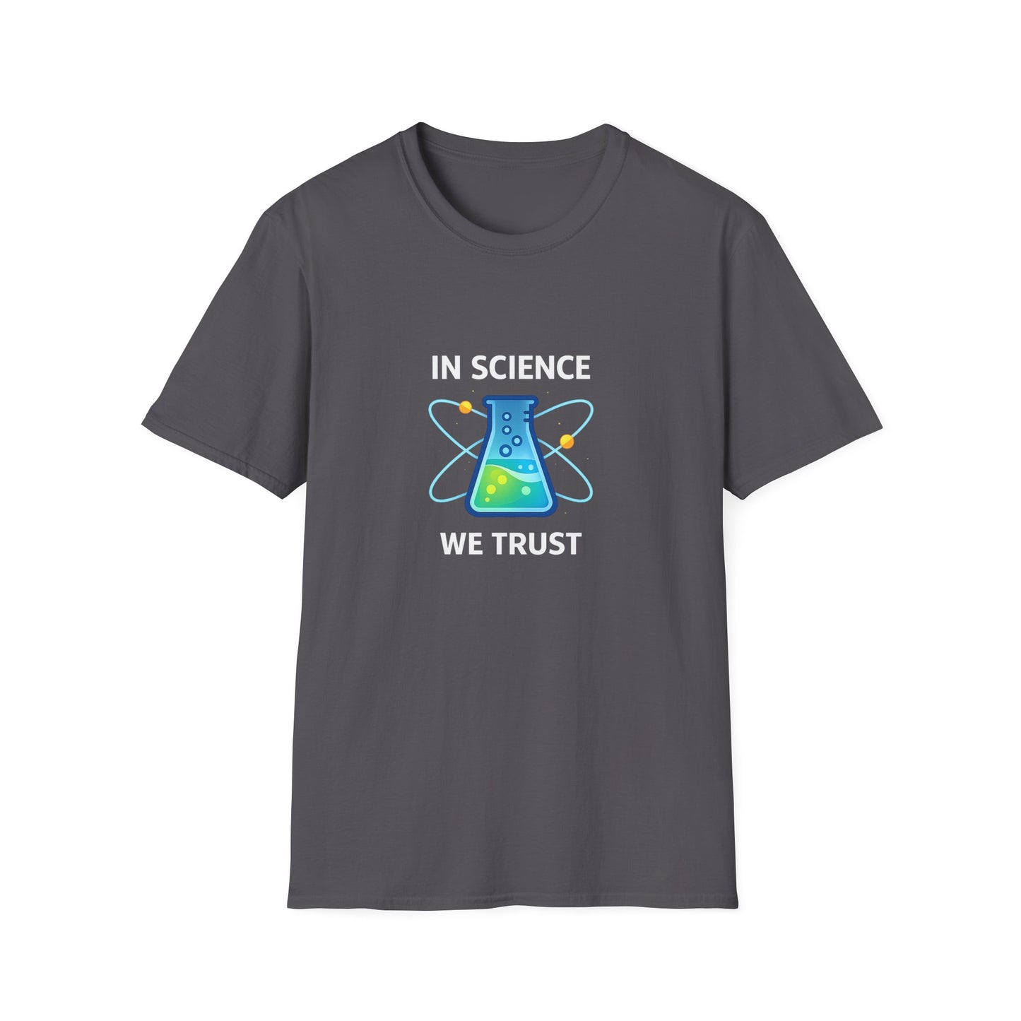 In Science We Trust T-Shirt