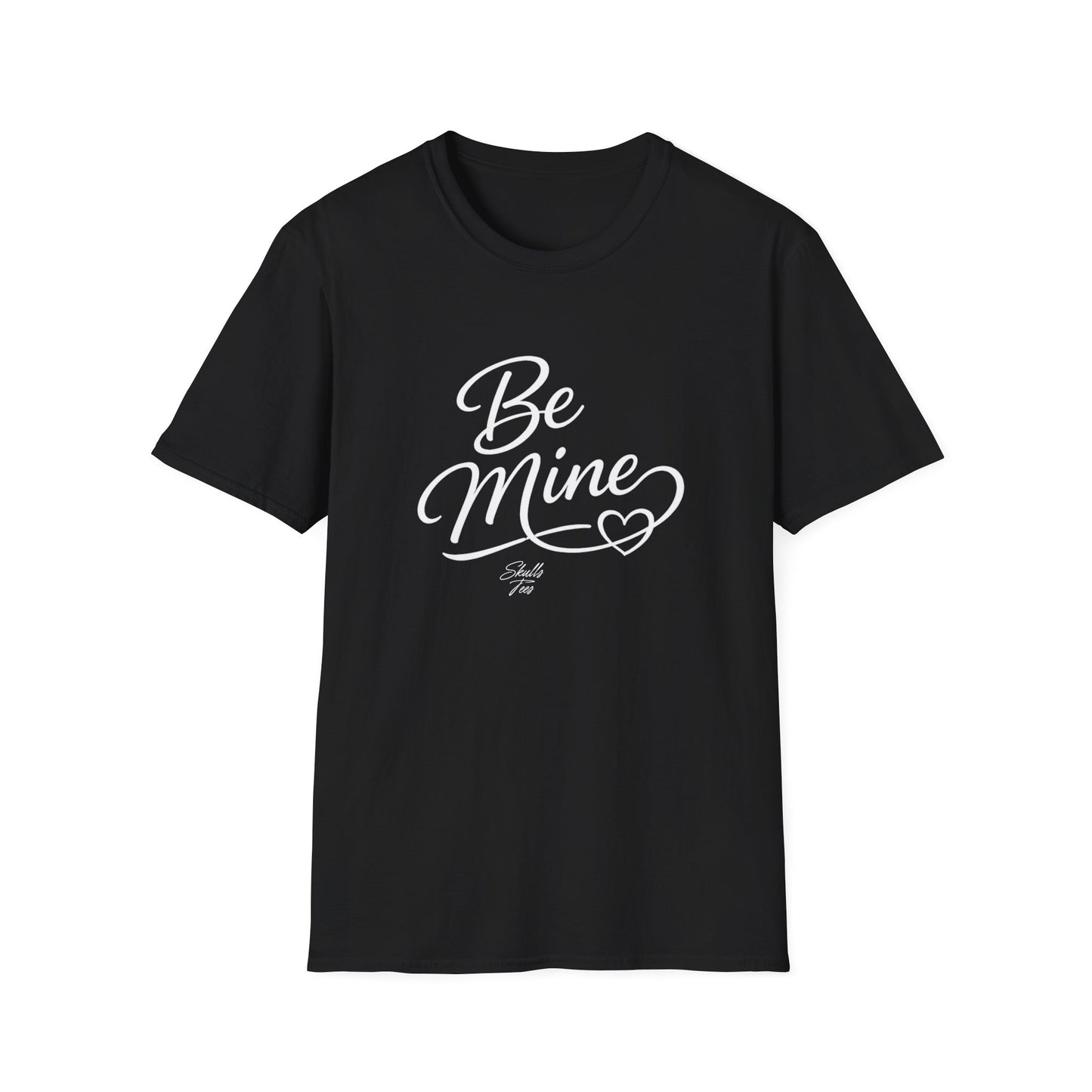 Be Mine T-Shirt