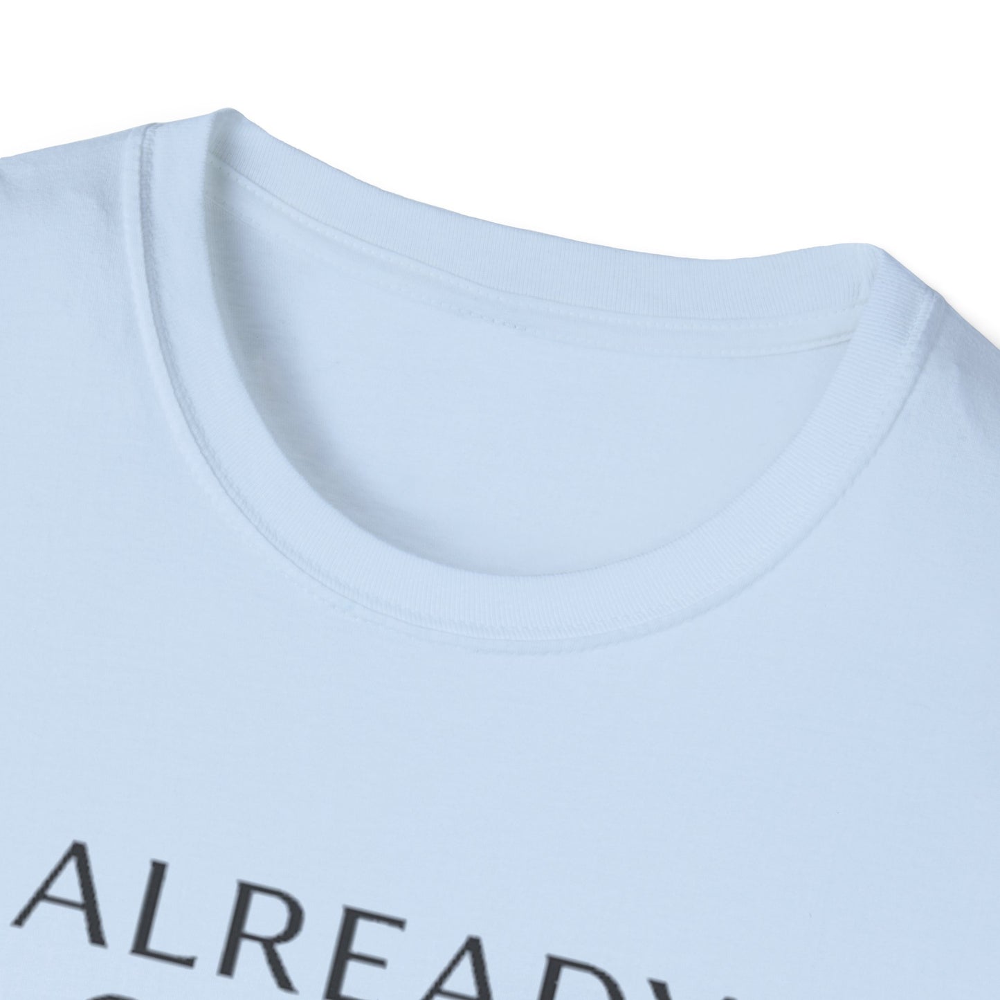Already on the Way T-Shirt