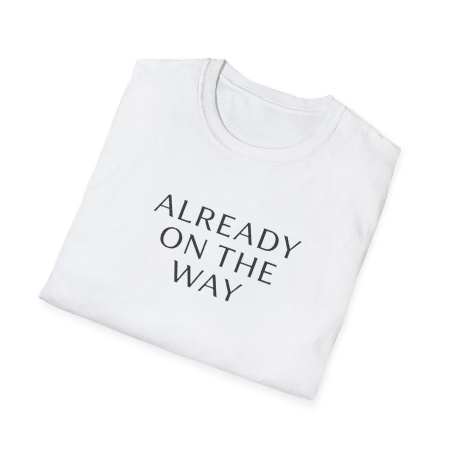Already on the Way T-Shirt