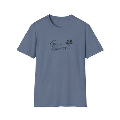 Grow At Your Pace T-Shirt