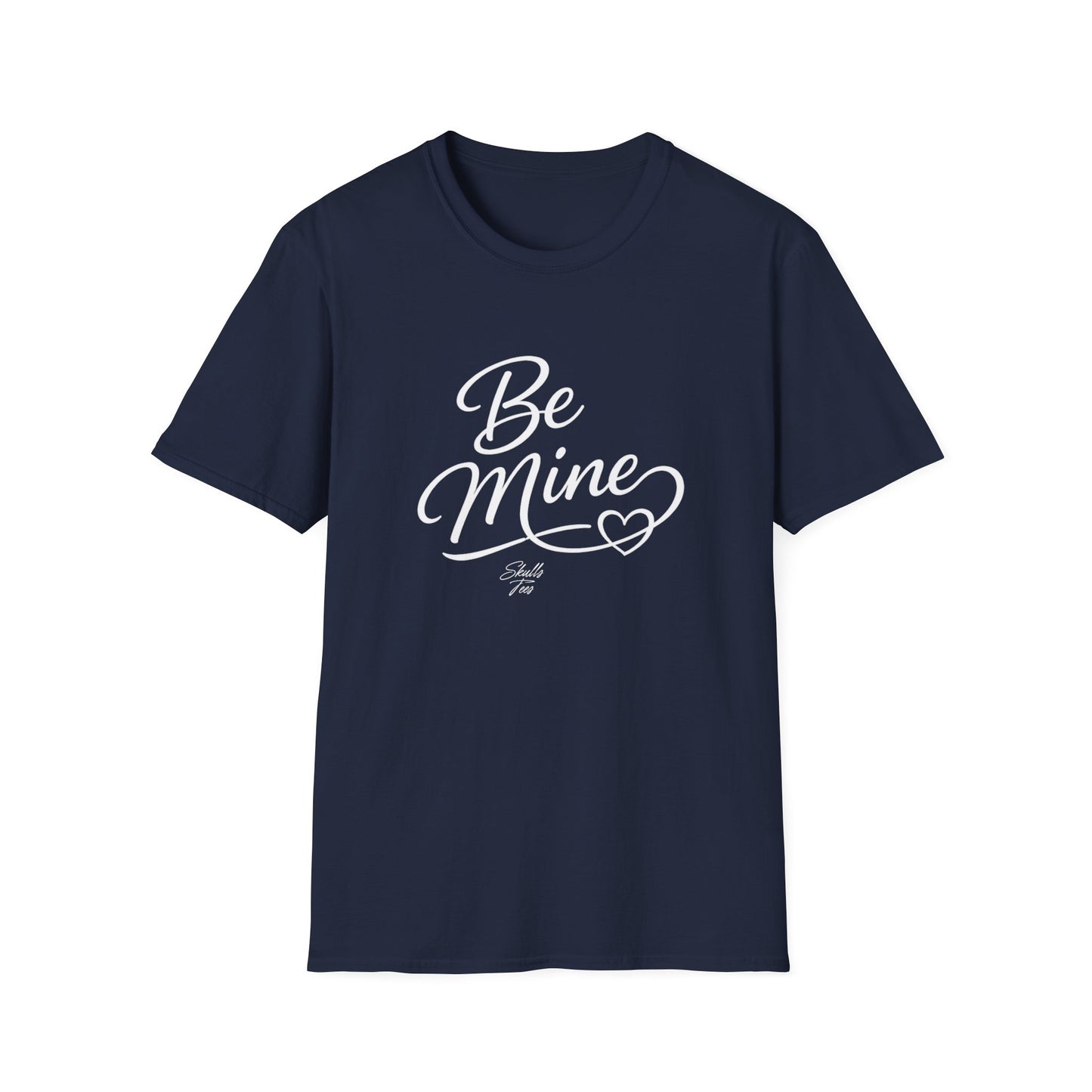 Be Mine T-Shirt