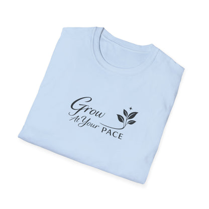 Grow At Your Pace T-Shirt