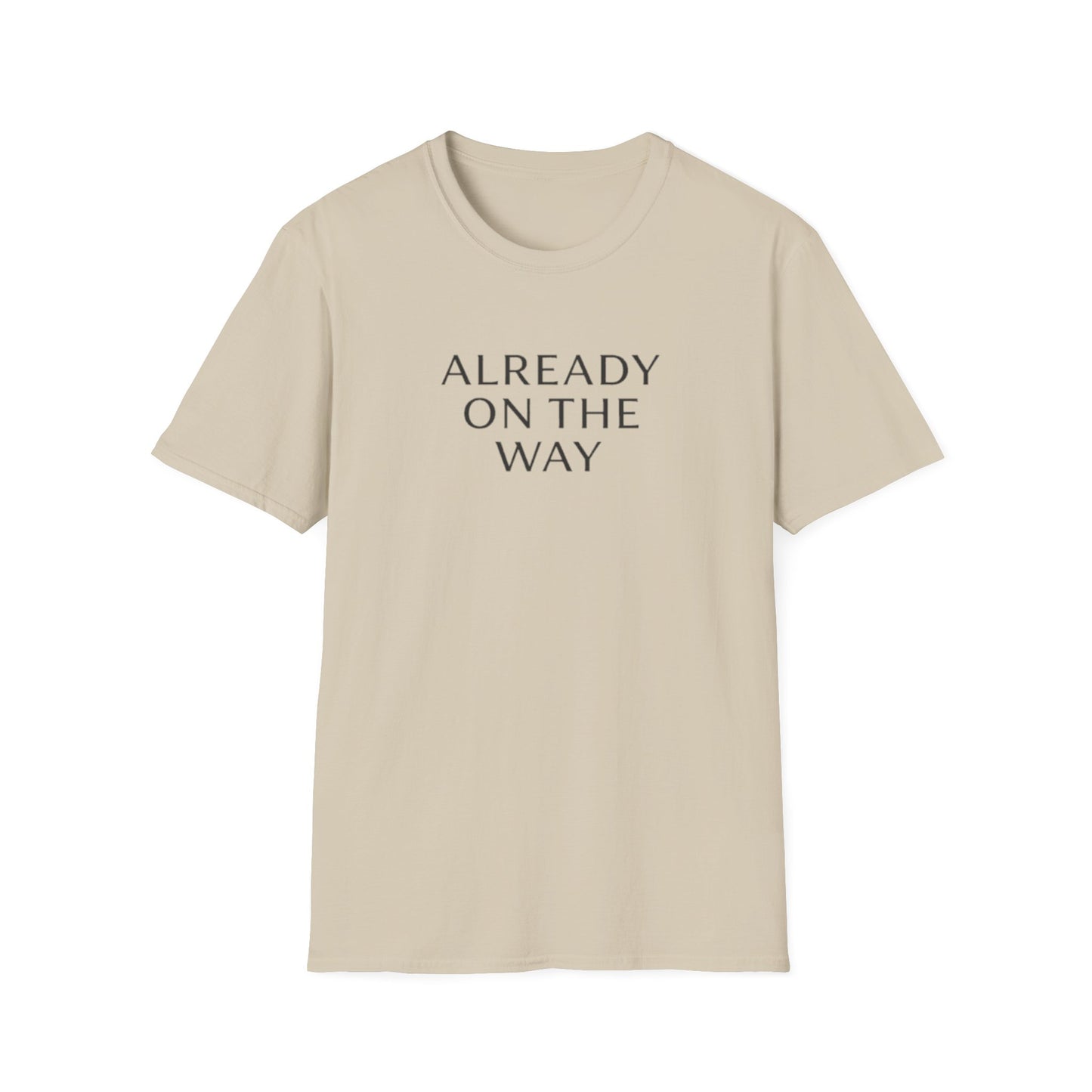 Already on the Way T-Shirt