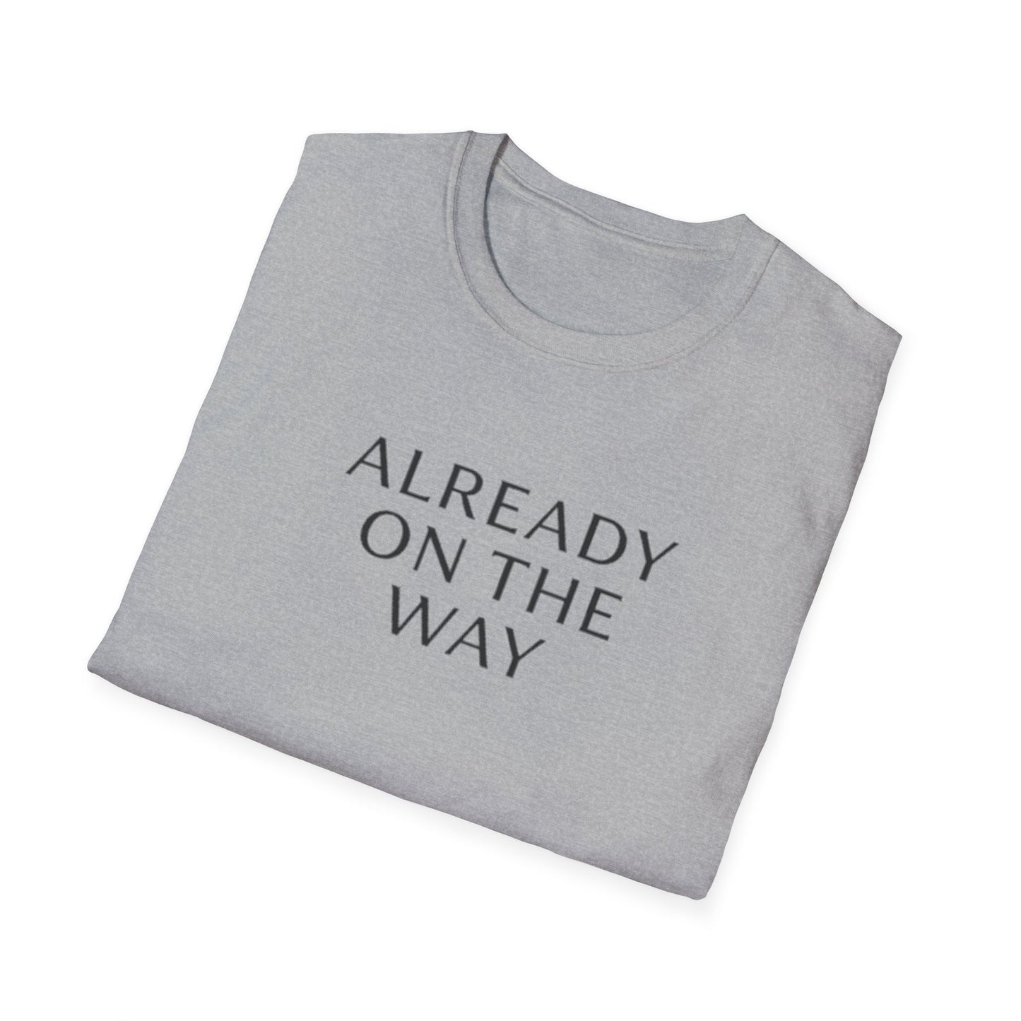 Already on the Way T-Shirt