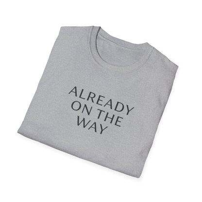 Already on the Way T-Shirt