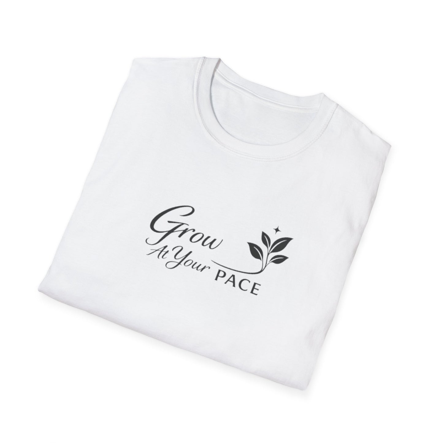 Grow At Your Pace T-Shirt