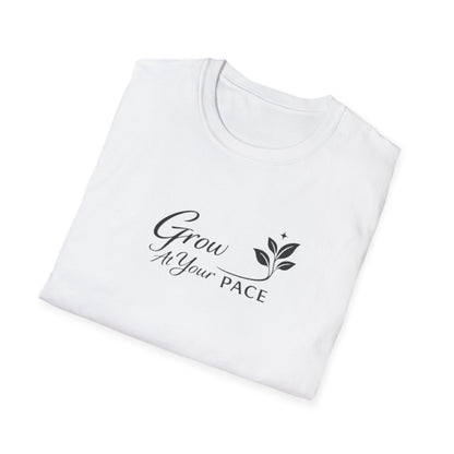 Grow At Your Pace T-Shirt