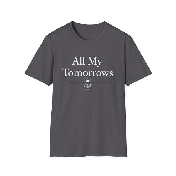 All My Tomorrows T-Shirt