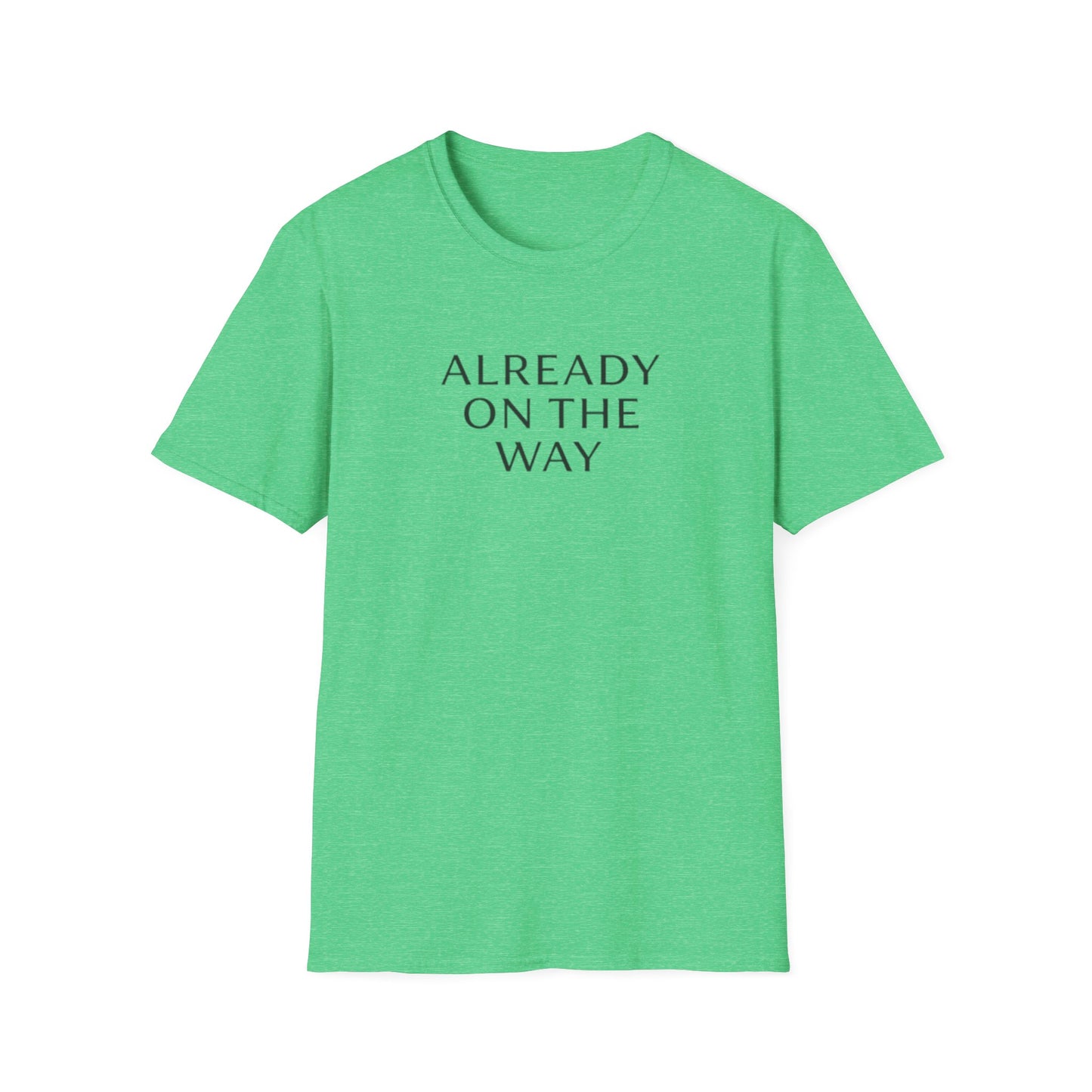 Already on the Way T-Shirt