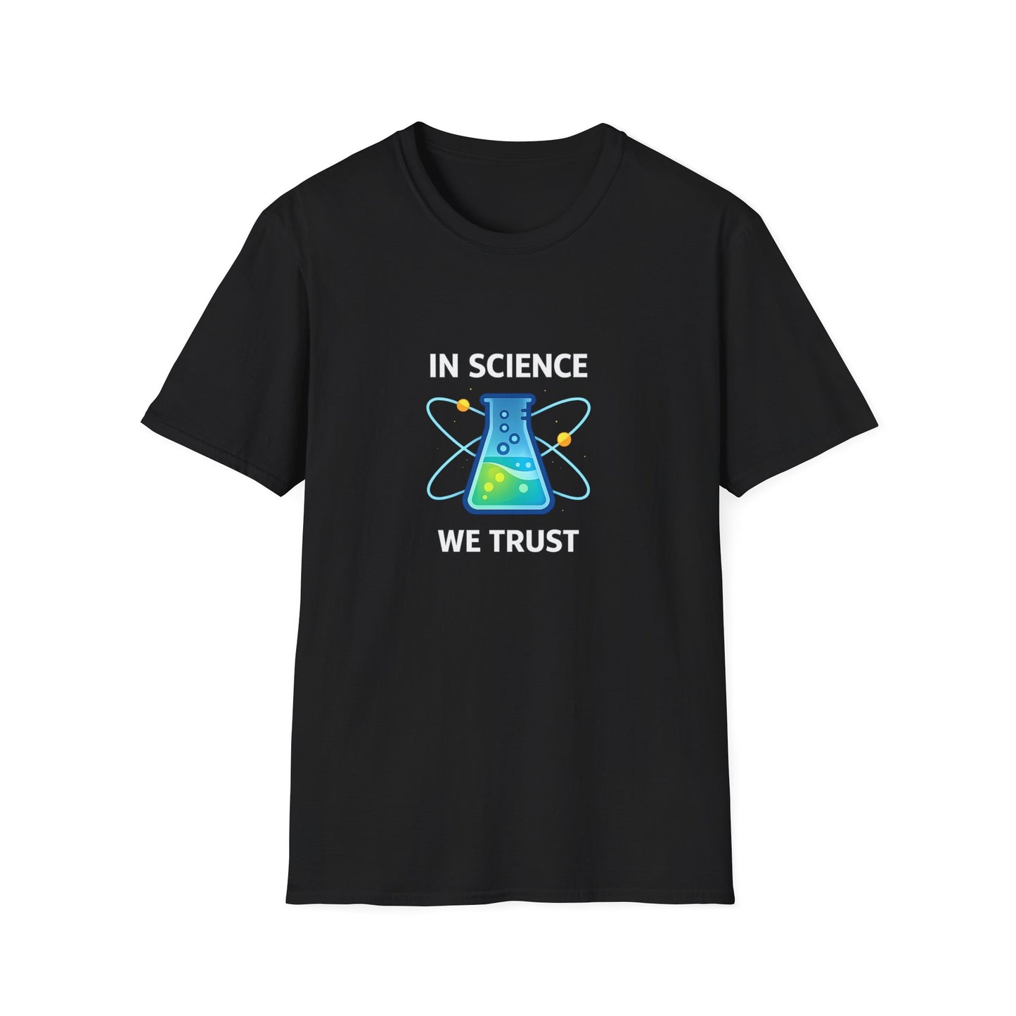 In Science We Trust T-Shirt