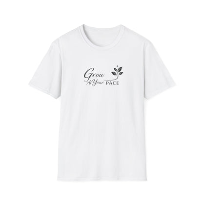 Grow At Your Pace T-Shirt