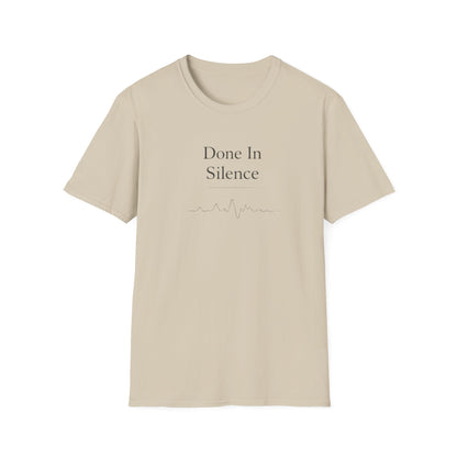 Done In Silence T-Shirt