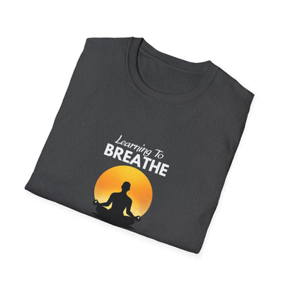 Learning To Breathe T-Shirt
