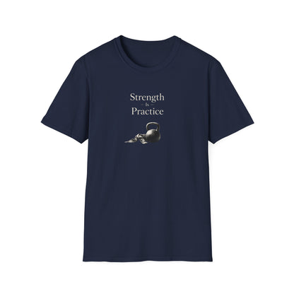 Strength Is Practice T-Shirt