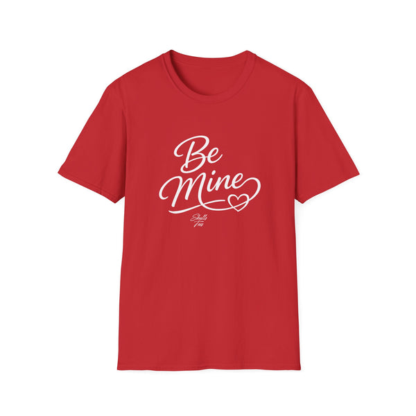 Be Mine T-Shirt