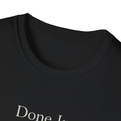 Done In Silence T-Shirt