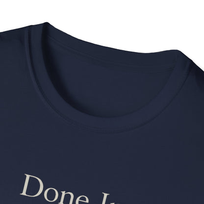 Done In Silence T-Shirt