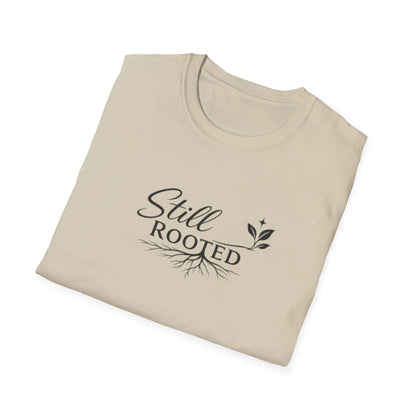 Still Rooted T-Shirt