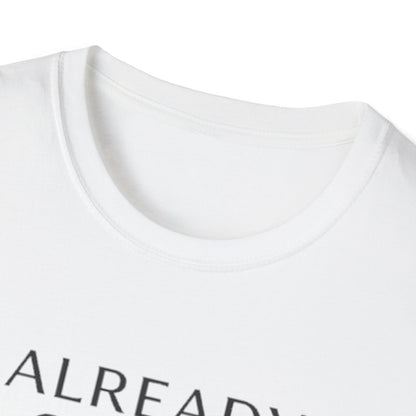 Already on the Way T-Shirt