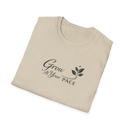 Grow At Your Pace T-Shirt