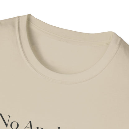 No Applause Needed T-Shirt