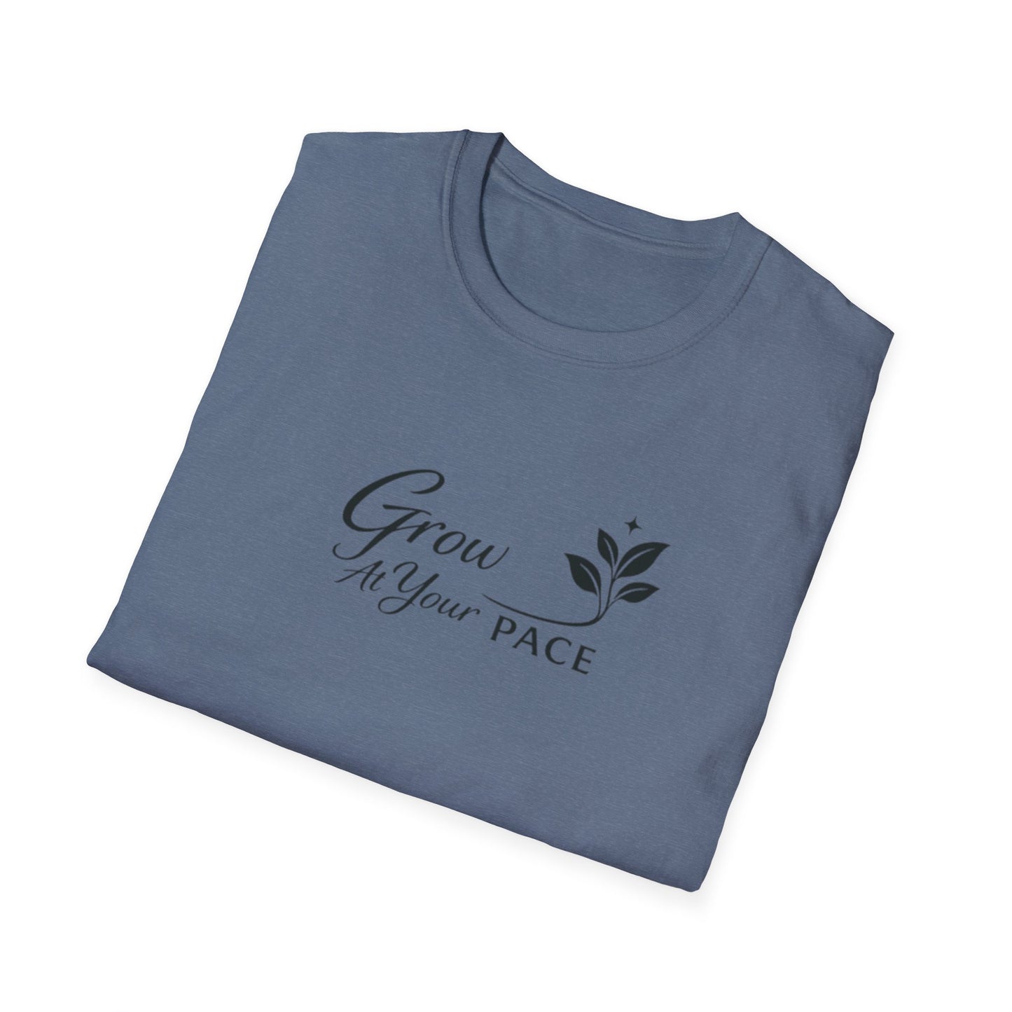 Grow At Your Pace T-Shirt