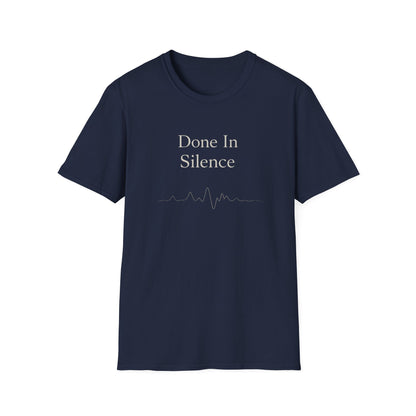 Done In Silence T-Shirt