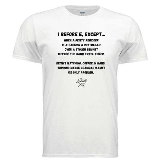Funny grammar rule i before e tee
