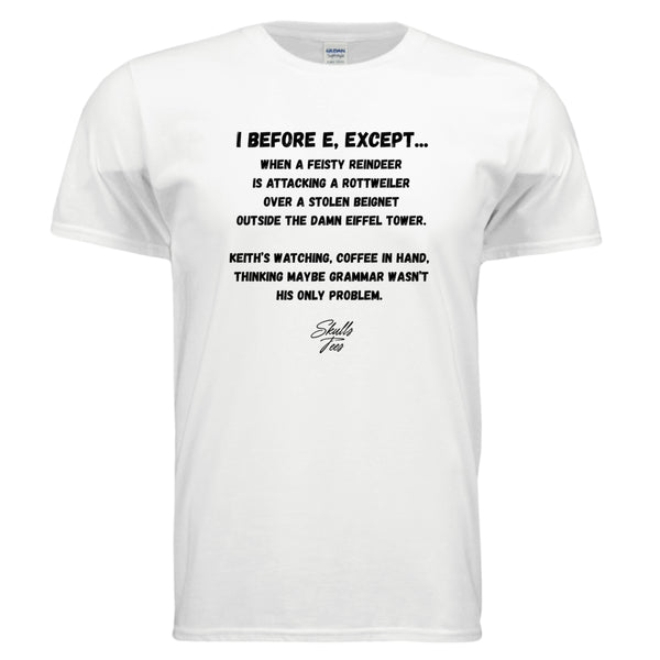 Funny grammar rule i before e tee
