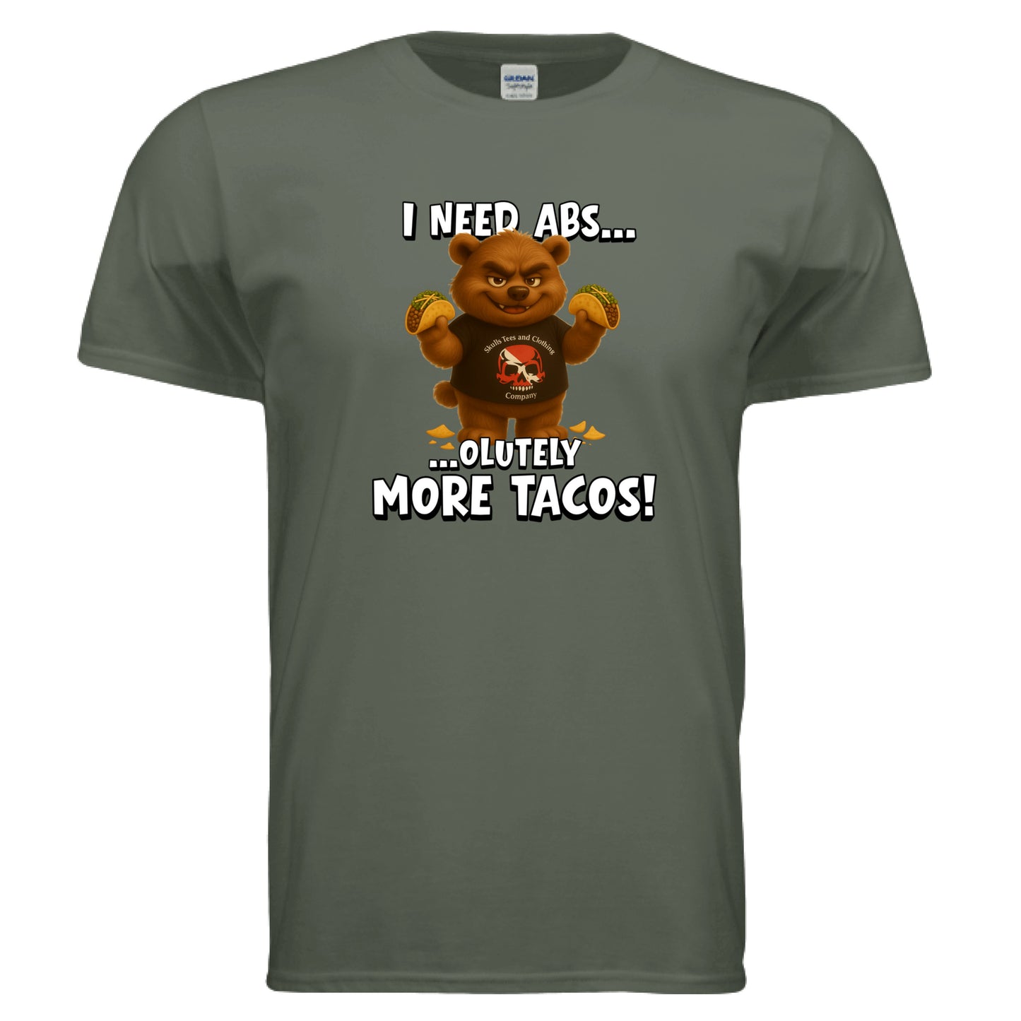 I Need Abs…olutely More Tacos! Tee 